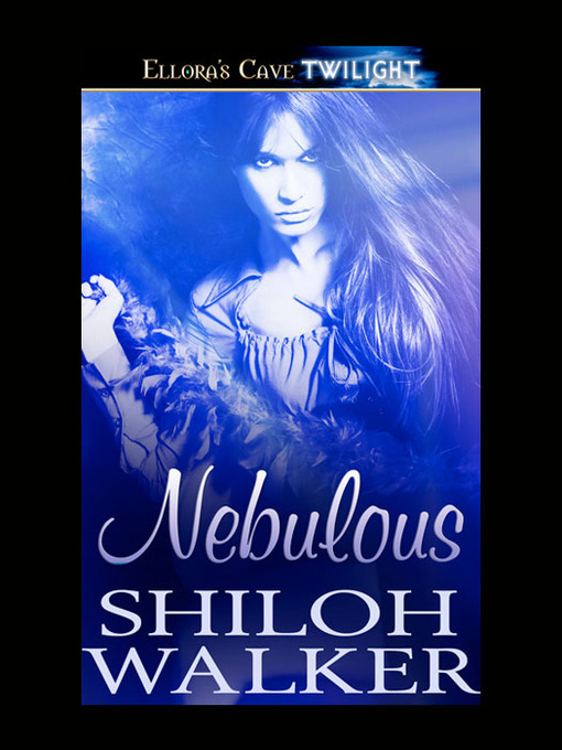 Title details for Nebulous by Shiloh Walker - Available